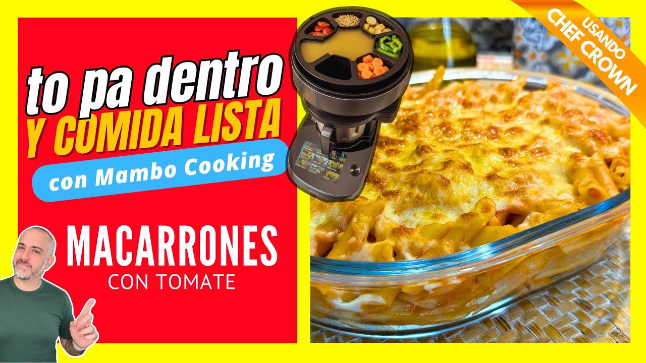 ⏰ Macarrones con tomate: TO PA DENTRO y COMIDA LISTA con Mambo Cooking Total Gourmet Robot de Cocina