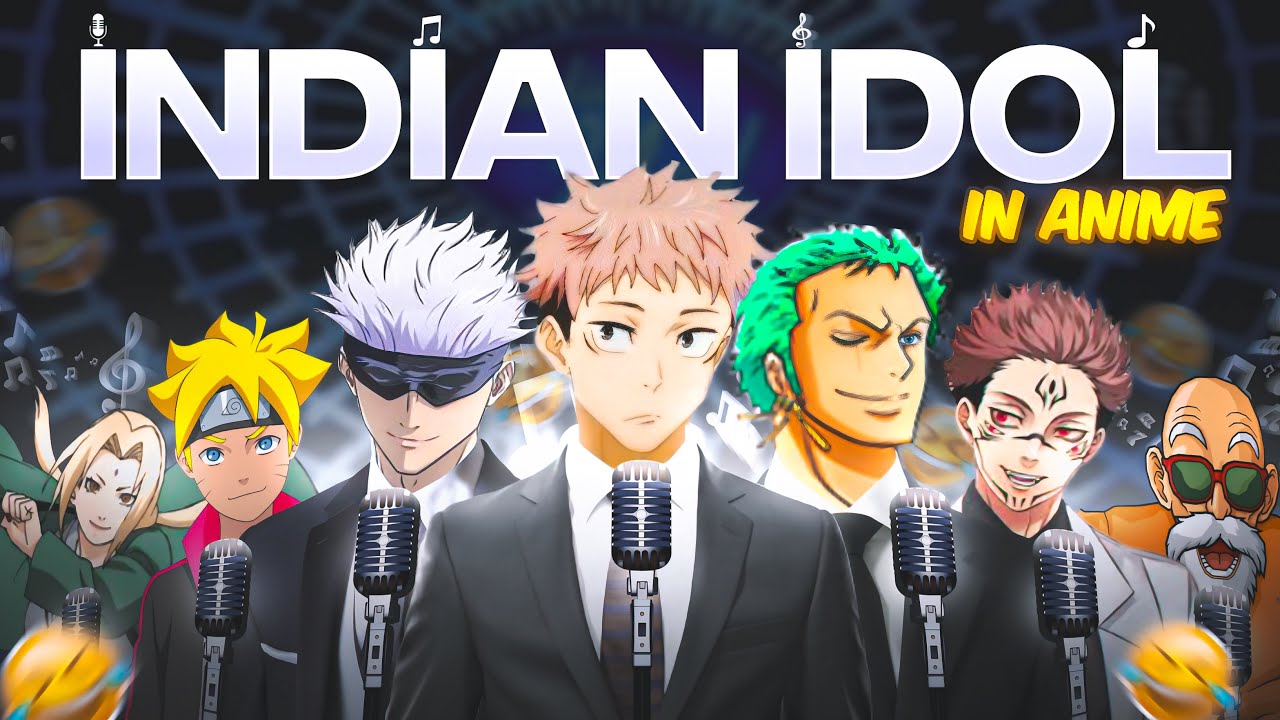 Indian Idol In Anime 🎤| Anime Spoof