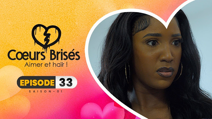 COEURS BRISÉS - Saison 1 - Episode 33 **VOSTFR**