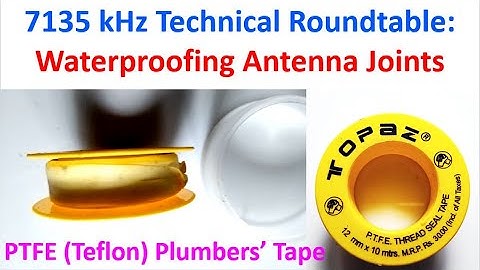 7135 kHz Technical Roundtable Waterproofing Antenna Joints