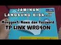 Setting Router TP LINK WR840N |  Cara merubah Nama dan Password