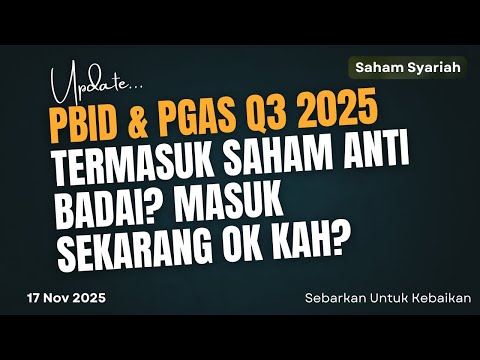 Saham Plastik dan Gas Ini Termasuk Wonderful Company Di Saham Syariah Dividend  PBID & PGAS Q3 2025