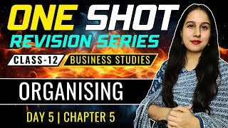 Organising | One Shot | Class 12 | Business Studies | Neha Jangid