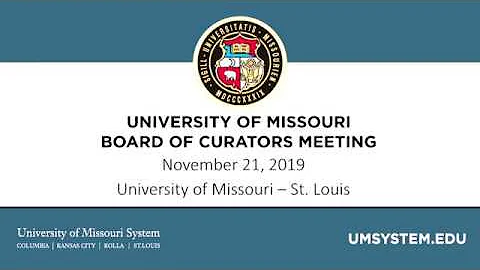 University of Missouri Board of Curators Meeting - Nov. 21, 2019