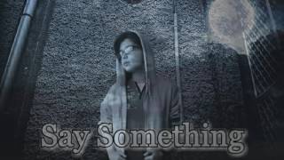 Download Lagu Say Something - A Great Big World ft. Christina Aguilera (Boyce Avenue ft. Carly Rose Sonenclar)