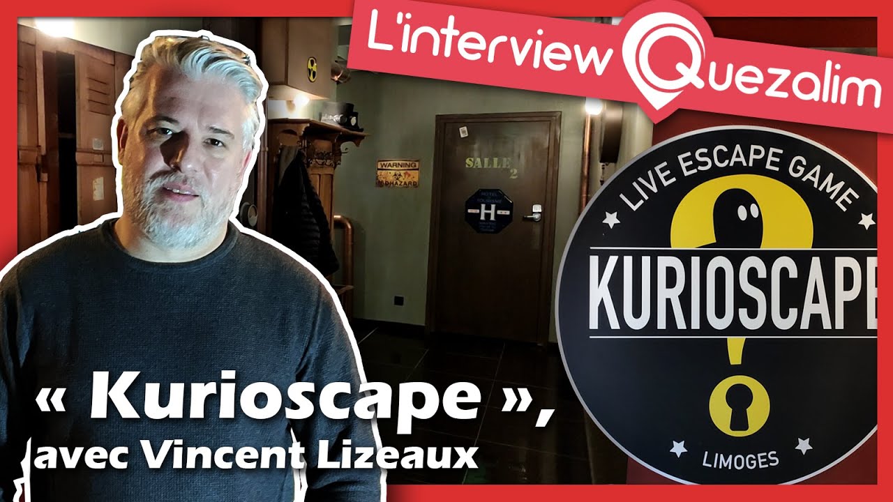 "Kurioscape" avec Vincent Lizeaux - L'interview Quezalim : 