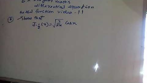 Bessel function Bsc class video 11