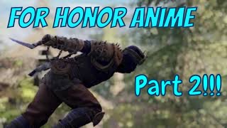 What If For Honor Were Anime Part 2