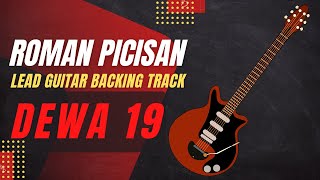ROMAN PICISAN - DEWA 19 LEAD GUITAR BACKING TRACK