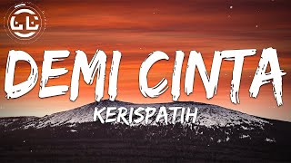 Kerispatih - Demi Cinta (Lyrics)