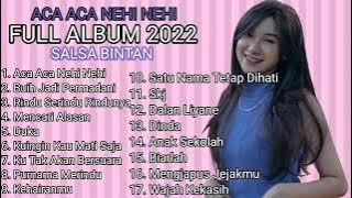 ACA ACA NEHI NEHI FULL ALBUM SALSA BINGAN FEAT 3 PEMUDA BERBAHAYA