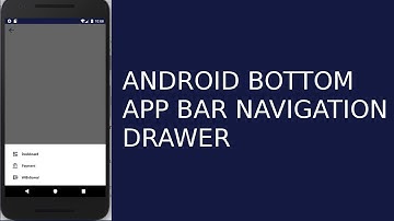 ANDROID BOTTOM APP BAR NAVIGATION DRAWER