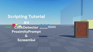 Roblox Studio Scripting Tutorial ClickDetector Proximity Prompt & ScreenGui
