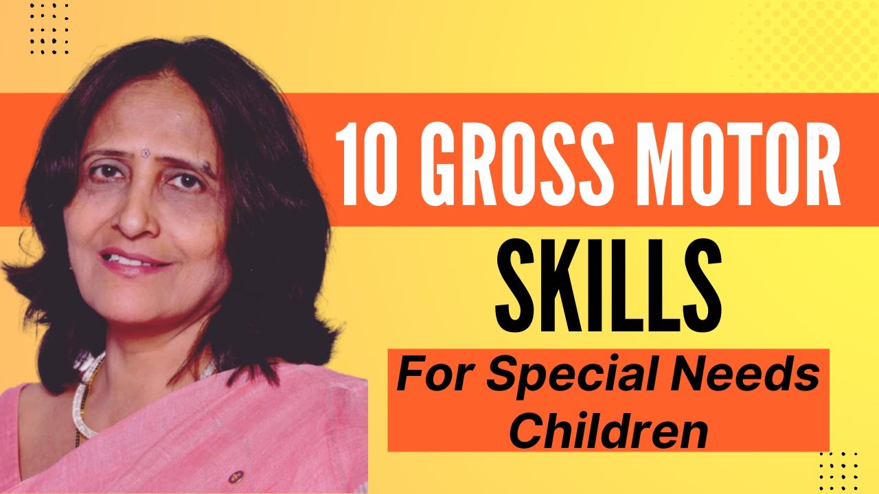 Top 10 GROSS MOTOR Skills For Children With Special Needs - YouTube