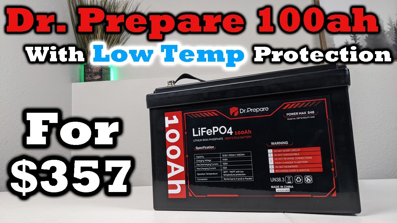 NEW Dr. Prepare 100AH LiFePO4 Battery - With Low Temp Protection! EXCELLENT  BUY! 