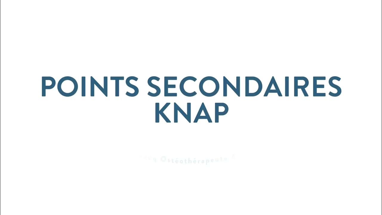 Point secondaire n°4 de la méthode KNAP - YouTube