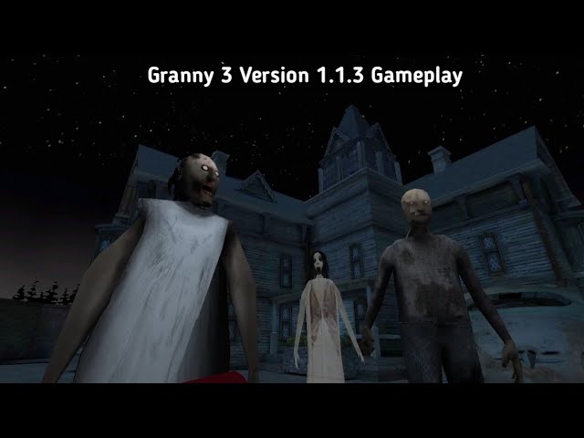 Granny 3 Version 1.1 Full Gameplay 