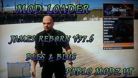 GTA V/PS3} James Reborn Mod Loader v37.6 [HEN/CFW] + DOWNLOAD