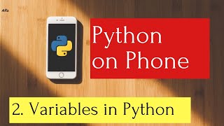 Learn Python Programming on Mobile Phone 2: Variables