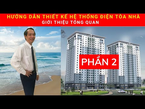 Video Bài 1: Các bước thiết kế hệ thống điện nhà chung cư |... - youtube