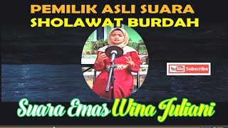 Masya Allah !! PEMILIK SUARA ASLI SHOLAWAT BURDAH - Wina Juliani