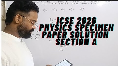icse physics specimen paper solution 2026, icse physics specimen question paper solution, 2025-2026