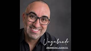 Vagabundo - Hermano Juanito (Audio Oficial)