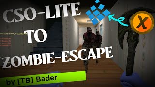 CSO-lite To zombie-escape on xash3d-exagear android (origin mod by [TB] Bader) how to install