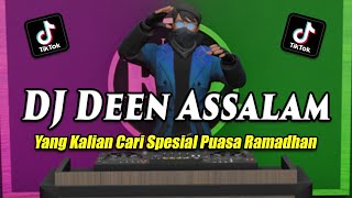 DJ DEEN ASSALAM - DJ VIRAL TIKTOK TERBARU 2023