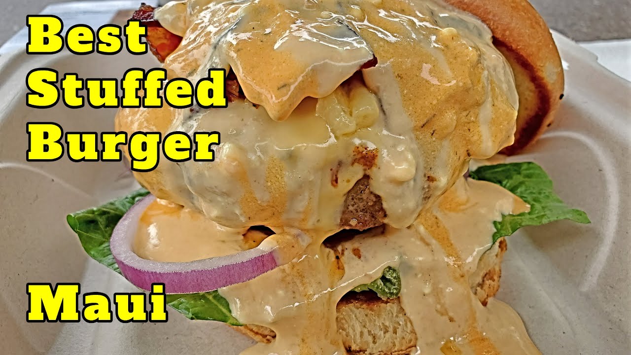 Maui Burgers Kihei Best Stuffed Burger Awesome Food & Prices Try It! YouTube