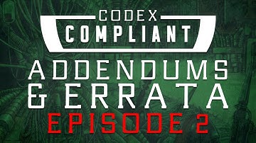 Addendums and Errata 2 - Codex Compliant