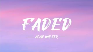 Faded  -  Alan Walker   (lyrics video)