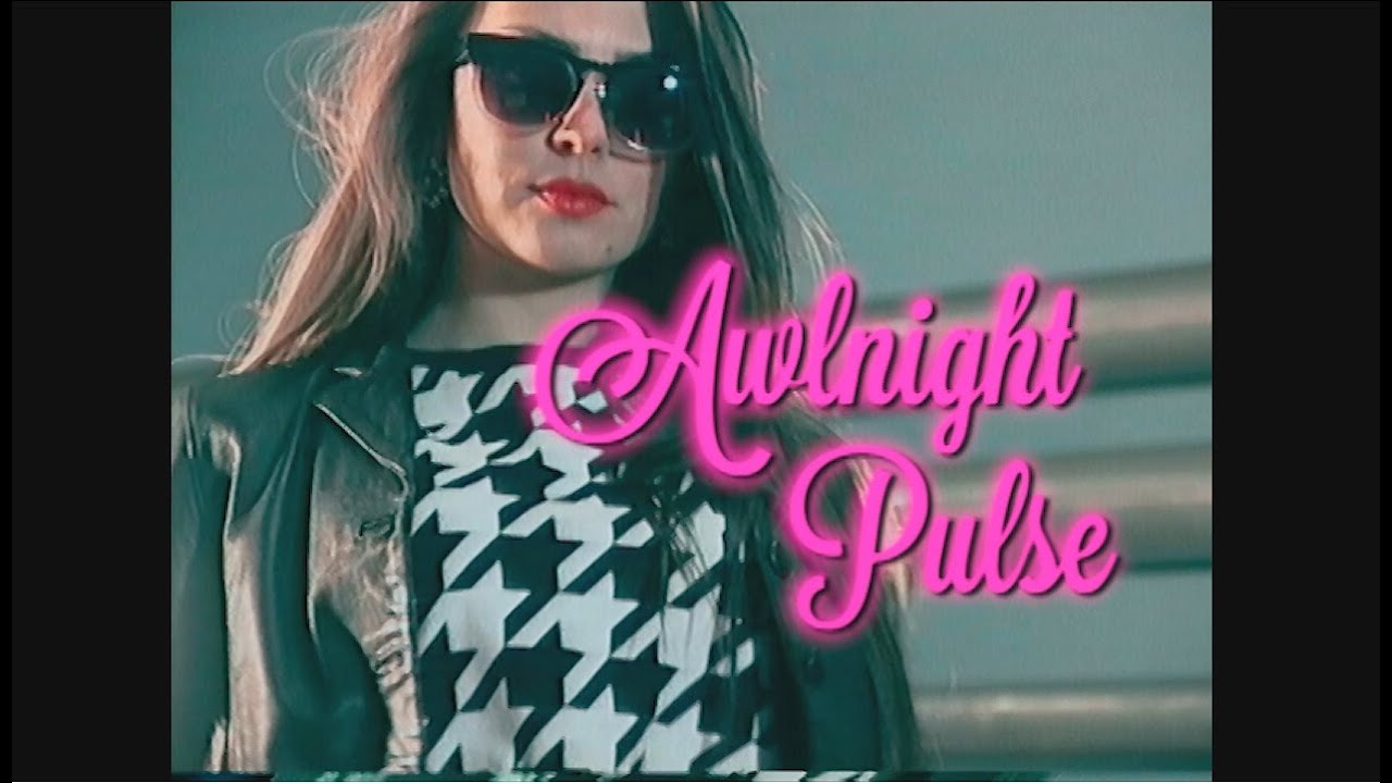 Awlnight - Pulse