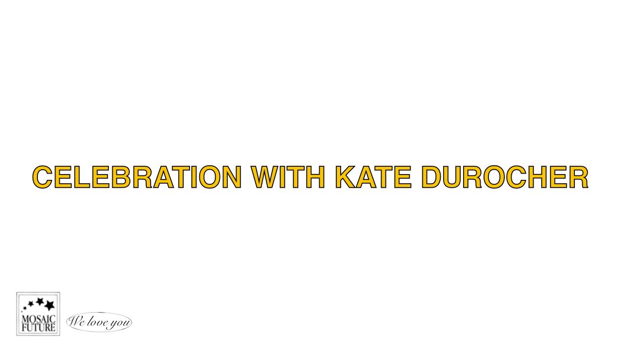 Celebration with Kate Durocher