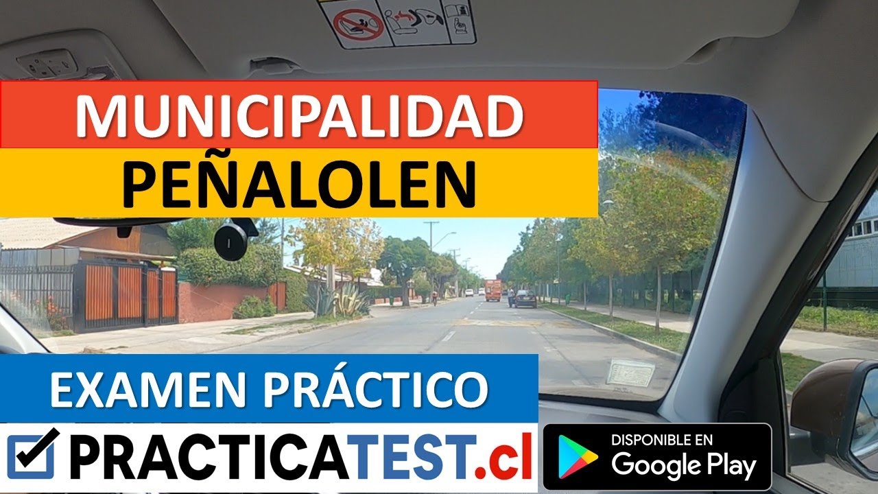 Examen práctico municipalidad de PEÑALOLEN - LICENCIA de conducir Clase B Chile 2021