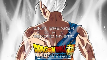 DBS: Limit Breaker Gohan (Beyond Mystic) - HalusaTwin