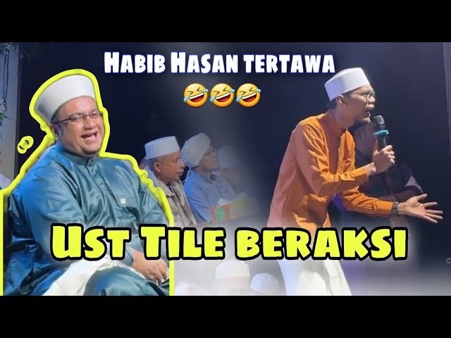 Lagi lagi ustadz Tile ceramah di depan Habib Hasan ! Pecaah !! class=