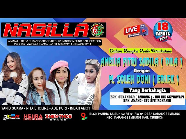 LIVE NABILLA 69 - 18 APRIL 2024 - MENIKAH : AMELIA FITRI SADILA ( DILA ) u0026 M. SOLEH DONI ( EBLEK ) class=