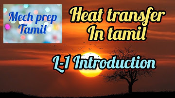 L-1 Introduction|Heat transfer for TRB,TNEB AE,TNPSC AE,SSC JE,TANCET