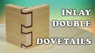 Inlay - Double Dovetails by handtools