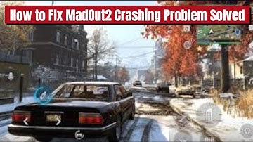 Fix MadOut2 App Crashing Issue on Android I 100% Working Solution