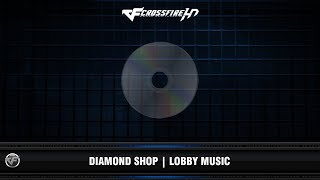 CFHD : Diamond Shop | Lobby Music