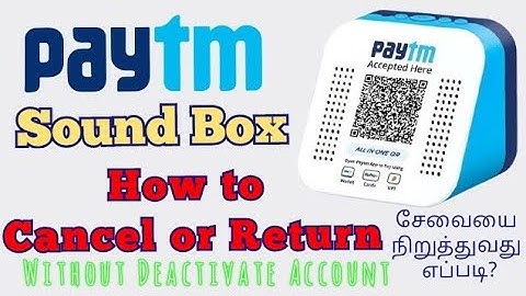 🔊 How to Cancel or Return Paytm Sound Box – Full Tamil Guide!