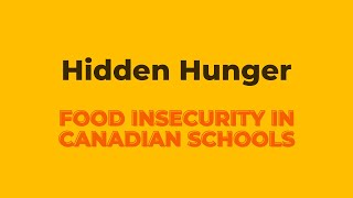 Hidden Hunger: Food Insecurity in Canadian Schools