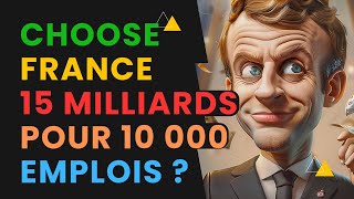 La Valeur Discutable De Choose France : 15 Milliards Pour 10 000 Emplois ?