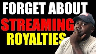 How to make money with No Streams Bad royalty rates