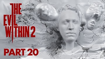 The Evil Within 2 Playthrough - Part 20 - Burning the Altar (Ch: 14)