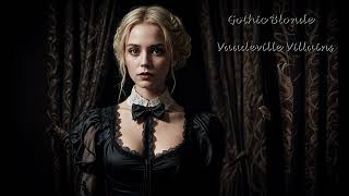 Gothic Blonde - Vaudeville Villains