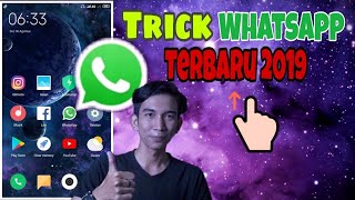 TRIK WHATSAPP TERBARU 2019 KEREN DAN BERMANFAAT