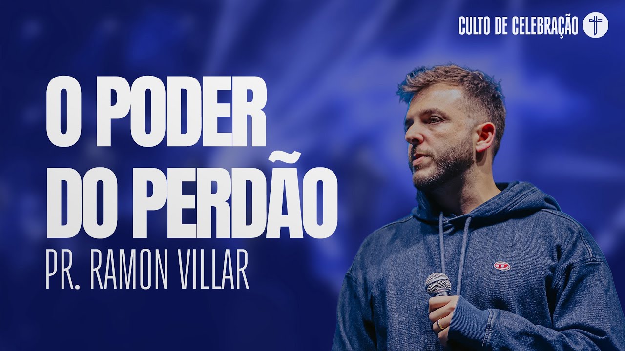 O MILAGRE DO PERDÃO | Pr. Ramon Villar